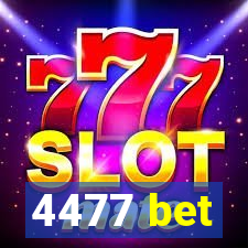 4477 bet